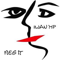 Iwan MP - Beg It.MP3