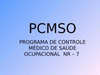 pcmso 26-08-2006.ppt
